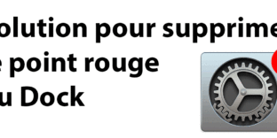 Solution suppression point rouge dock preferences systeme mise jour